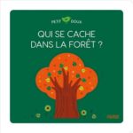 Qui se cache dans la forêt ?