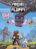Frigiel et Fluffy La BD dont tu es le héros