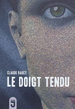 Le Doigt tendu N. éd