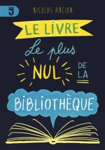 Le Livre le plus nul de la bibliothèque