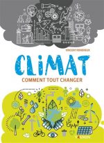 Climat : comment tout changer