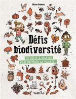 Défis biodiversité : 32 défis à relever pour protéger la planète !