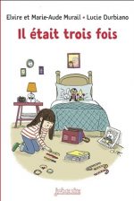 Il était trois fois N. éd.