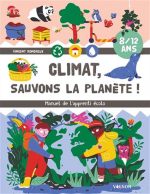 Climat ! : sauvons la planète