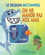 Le Requin incompris : On ne mange pas nos amis