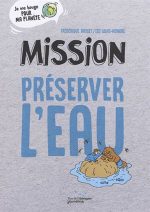 Mission préserver l'eau