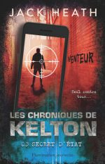 Les Chroniques de Kelton T3 - Secret d'état