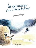 Le Prisonnier sans frontières BD N. éd.