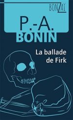 Bonzai La Ballade de Firk #08