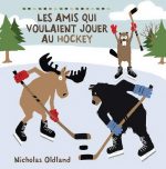 Les Amis qui voulaient jouer au hockey