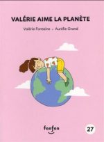 Valérie aime la planète