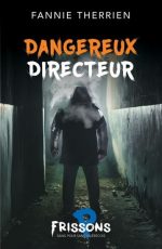 Dangereux directeur