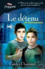 Le Détenu de Trois-Rivières