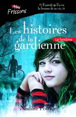Les Histoires de la gardienne : le fantôme #01