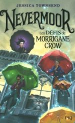 Nevermoor T.1 : Les défis de Morrigane Crow