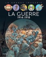 La Guerre 1914-1918 N. éd.
