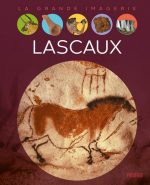 Lascaux : Chauvet-Pont-d'Arc et autres grottes ornées N. éd.