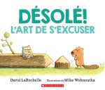 Désolé ! L'art de s'excuser