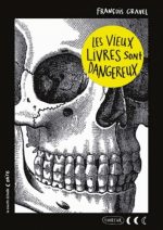 Les Vieux livres sont dangereux