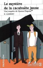 Le Mystère de la cacahuète jaune #201