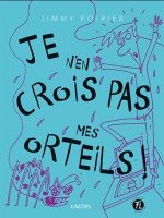 Je n'en crois pas mes orteils!