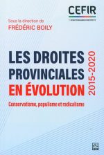 Les droites provinciales en évolution (2015-2020) : Conservatisme, populisme et radicalisme