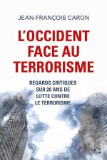 L'occident face au terrorisme : Regards critiques sur 20 ans de lutte contre le terrorisme