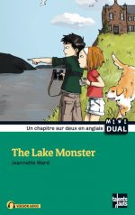 The lake monster /Le monstre du lac N. éd.
