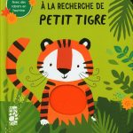 À la recherche de Petit Tigre