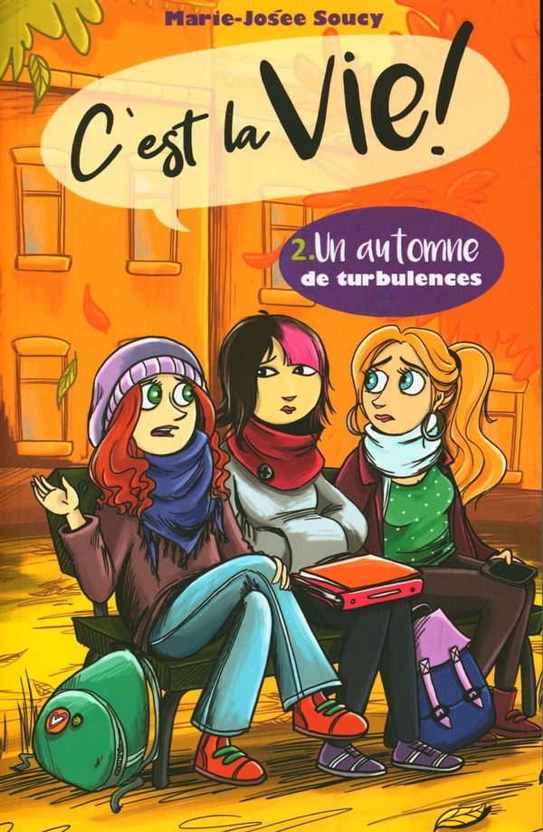 C'est la vie! 02 : Un automne de turbulences