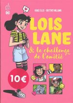 Loïs Lane et le challenge de l'amitié