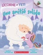 Licorne et Yeti : Une amitié solide #03