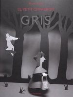 Le Petit Chaperon gris