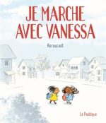 Je marche avec Vanessa