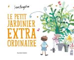 Le Petit jardinier extraordinaire