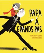 Papa à grands pas