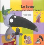 Le Loup qui voyageait dans le temps
