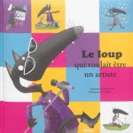 Le Loup qui voulait être un artiste