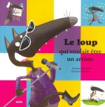 Le Loup qui voulait être un artiste