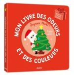 MON LIVRE DES ODEURS ET DES COULEURS : NOËL
