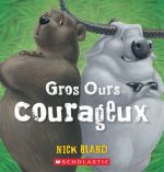 Gros Ours courageux