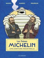 Les Frères Michelin, une aventure industrielle
