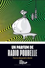 Un parfum de radio poubelle