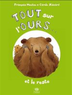 Tout sur l'ours... : et le reste