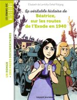 La Véritable histoire de Béatrice, sur les routes de l'exode en 1940