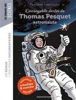 L'Incroyable destin de Thomas Pesquet, astronaute N. éd.