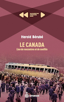 Canada, lieu de rencontres et de conflits