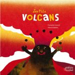 Les P'tits volcans 2e éd.