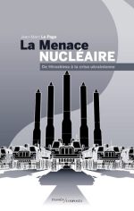 La Menace nucléaire : de Hiroshima à la crise ukrainienne