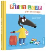 P'tit Loup part en voyage N. éd.